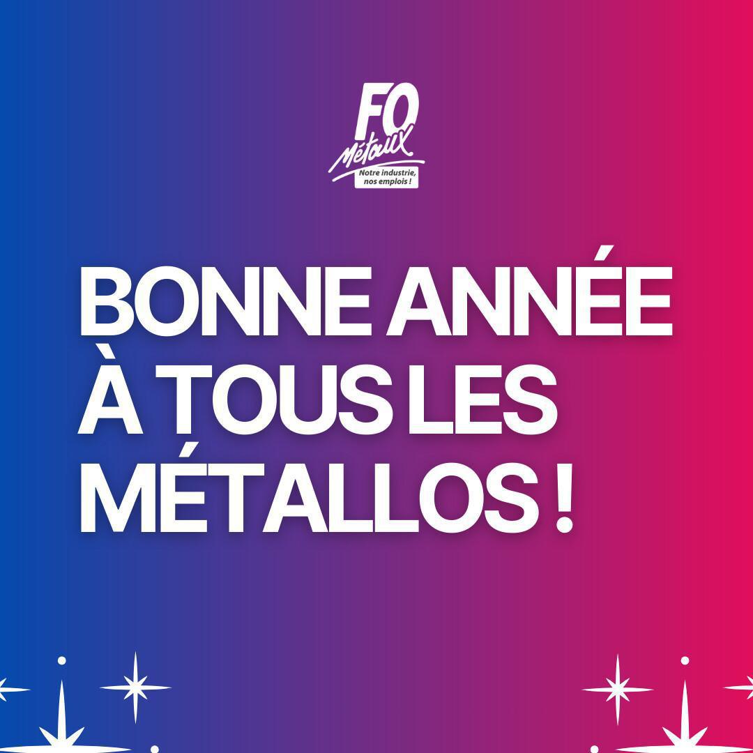 Bonne année 2026 à tous les métallos ! Bonne année 2026 à tous les métallos !