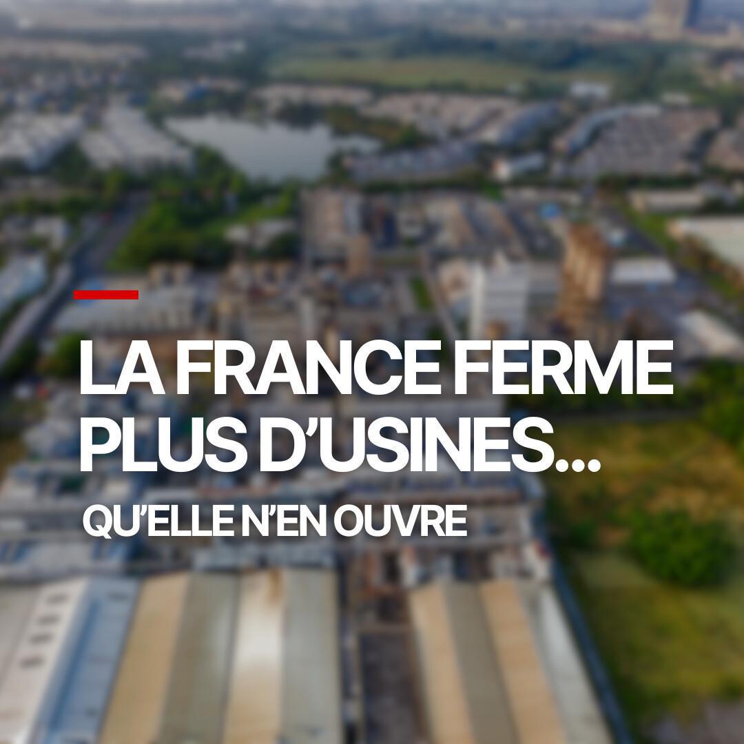 Solde négatif : la France ferme plus d’usines qu’elle n’en ouvre 