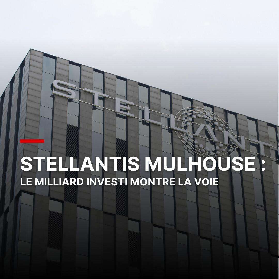 Mulhouse montre la voie, stellantis doit désormais donner des perspectives à toute la filière