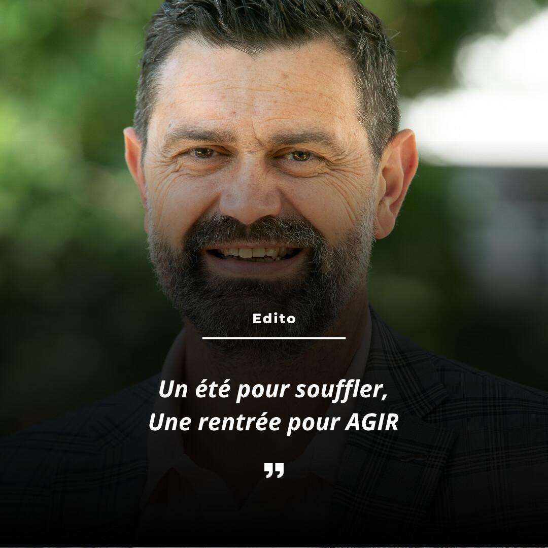 Un été pour souffler, une rentrée pour AGIR