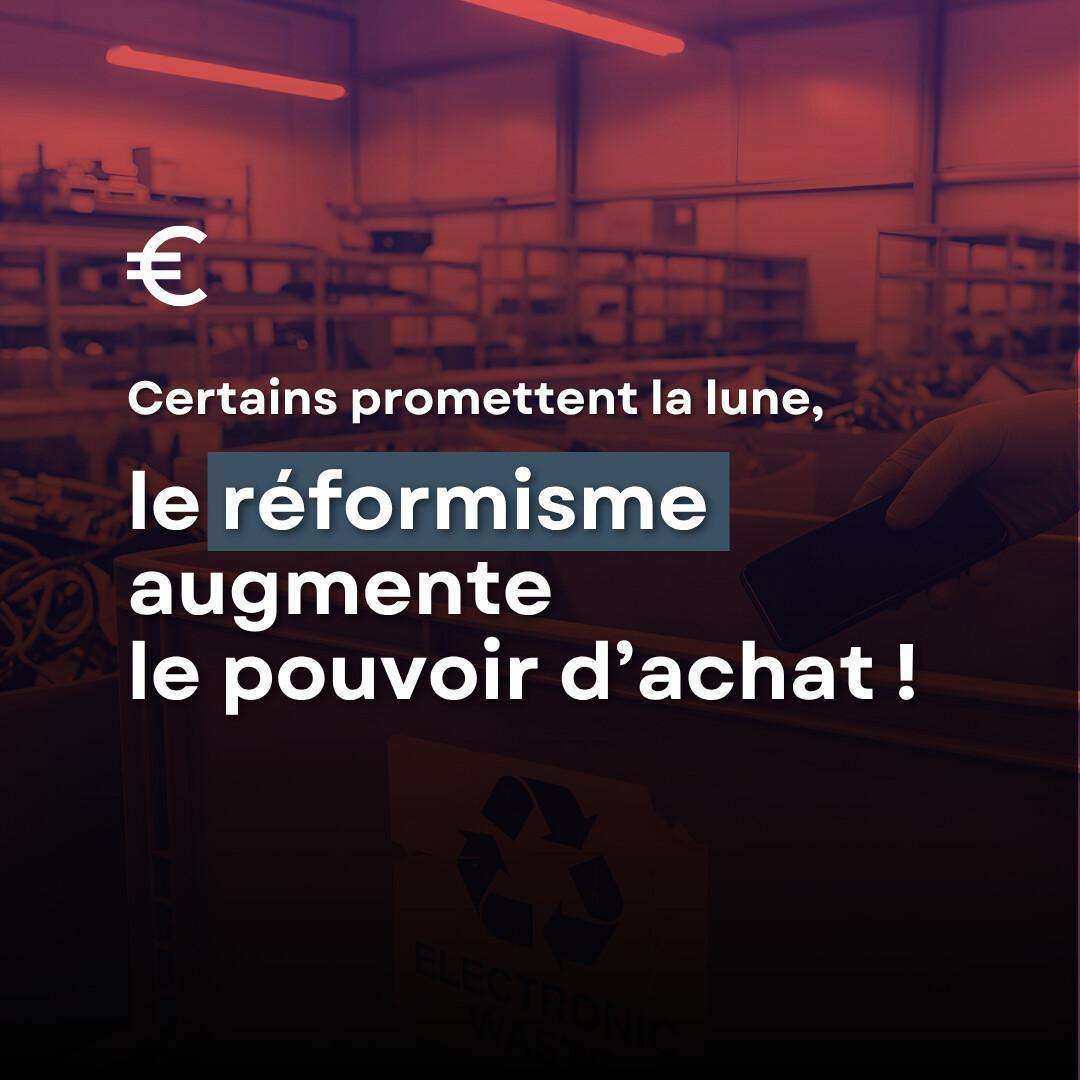 Certains promettent la lune, le réformisme augmente le pouvoir d’achat !