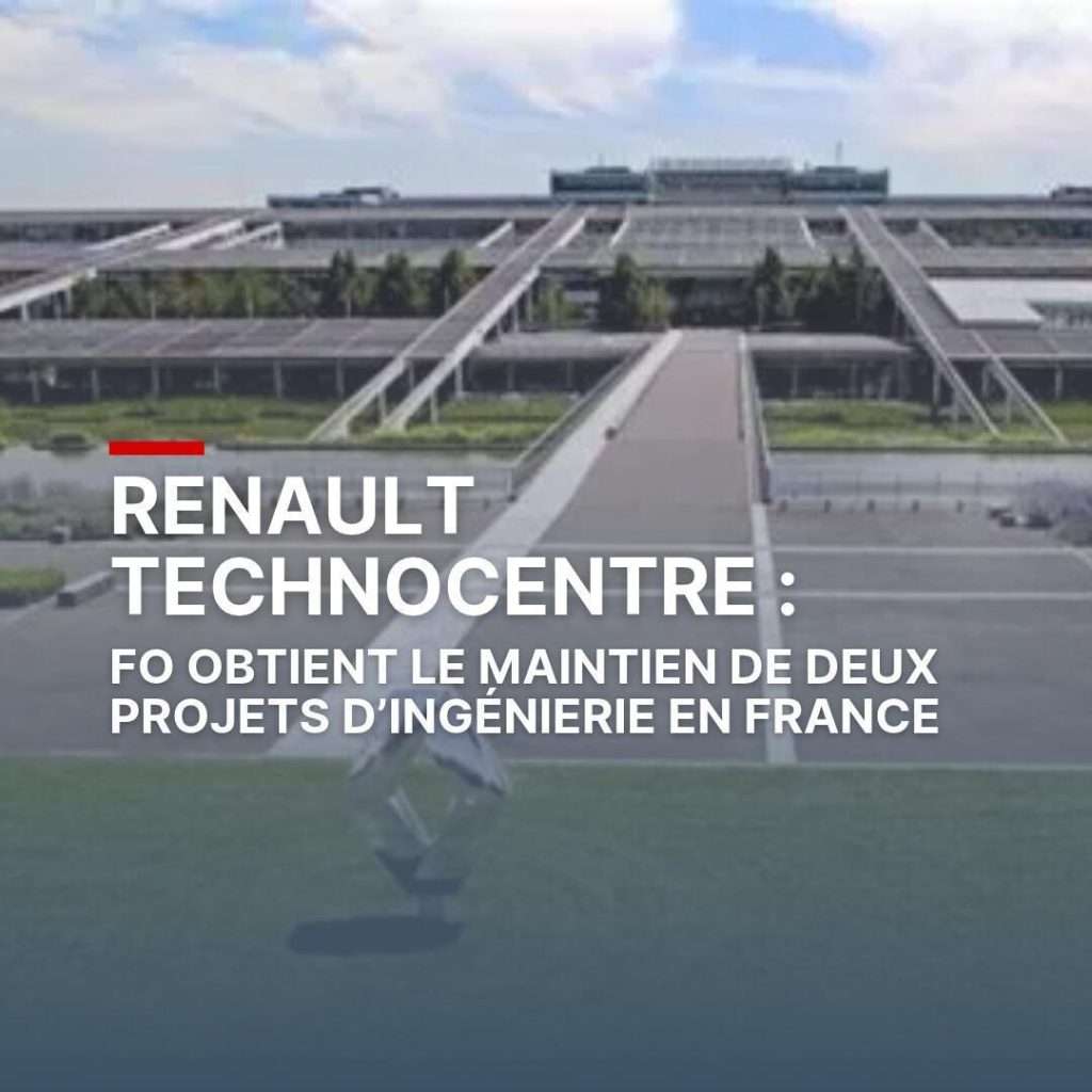 Renault Technocentre : FO obtient le maintien de deux projets d’ingénierie en France